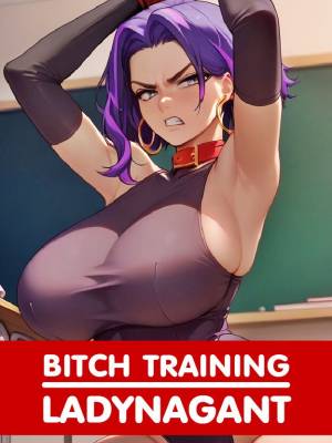 Bitch Training: Ladynagant 