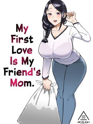 My First Love Is My Friend's Mom.