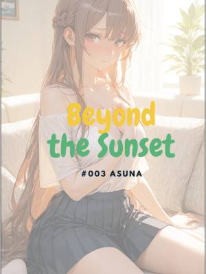 Beyond The Sunset: #003 Asuna